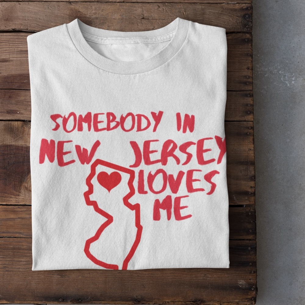 Somebody In New Jersey Loves Me NWT